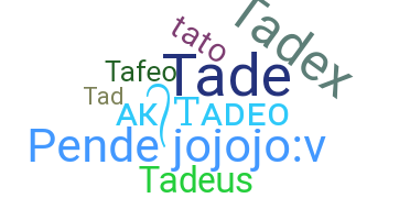 Gelaran - Tadeo