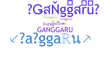 Gelaran - Ganggaru